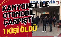 Şanlıurfa’da Kamyonet İle Otomobil Çarpıştı: 1 Kişi Öldü