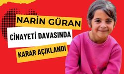 Narin Güran Davasında Karar Açıklandı