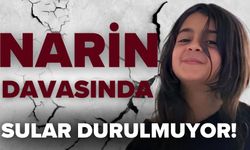 Narin Güran Davasında Sular Durulmuyor!