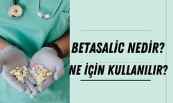 Betasalic Nedir? Ne İçin Kullanılır