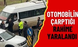 Siverek’te Otomobilin Çarptığı Rahime Yaralandı