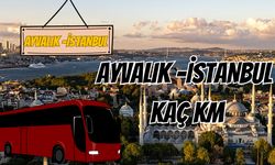 Ayvalık İstanbul Arası Kaç Km