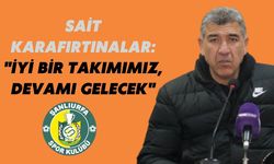 Sait Karafırtınalar: "İyi Bir Takımımız, Devamı Gelecek"