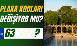 Şanlıurfa’nın 63 Plakası Değişiyor Mu? İşte Yeni Plaka İhtimali