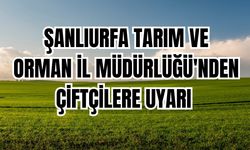 Şanlıurfa'da ÇKS Başvurusu İçin Son 15 Gün Uyarısı