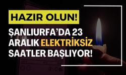 Şanlıurfa’da Elektrik Kesintisi: İlçe İlçe Kesinti Saatleri