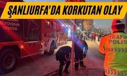 Şanlıurfa'da Korkutan Olay! Çok Sayıda Ekip Sevk Edildi