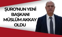 ŞURO’nun Yeni Başkanı Müslüm Akkay Oldu