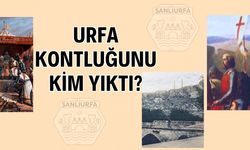 Urfa Kontluğunu Kim Yıktı?