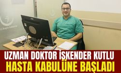 Uzman Doktor İskender Kutlu Hasta Kabulüne Başladı