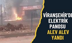 Viranşehir’de Elektrik Panosu Alev Alev Yandı