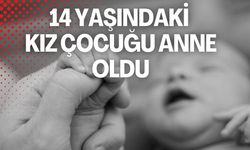 14 Yaşındaki Çocuk Doğum Yaptı, Devlet Müdahale Etti