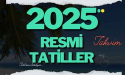 2025 Türkiye Resmi Tatil Günleri: Planlarınızı Şimdiden Yapın