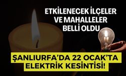 22 Ocak 2025 Şanlıurfa’da Elektrik Kesintisi Yaşanacak İlçeler ve Mahalleler