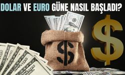 6 Ocak Pazartesi Günü Dolar Ve Euro Güne Nasıl Başladı?