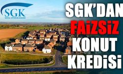 SGK Faizsiz Konut Kredisi