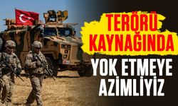 TSK: “Terörü Kaynağında Yok Etmeye Azimliyiz”