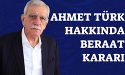 Ahmet Türk Hakkında Beraat Kararı