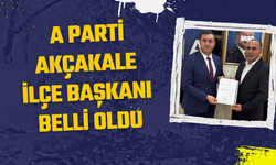 A Parti Akçakale İlçe Başkanı Belli Oldu