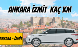 Ankara İzmit Arası Kaç Km