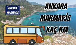 Ankara Marmaris Arası Kaç Km