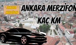 Ankara Merzifon Arası Kaç Km