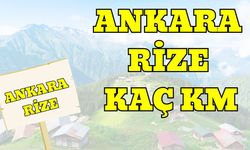 Ankara Rize Arası Kaç Km