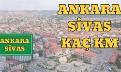 Ankara Sivas Arası Kaç Km