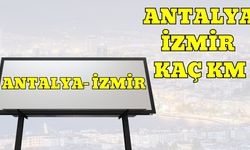 Antalya İzmir Arası Kaç Km