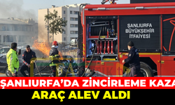 Şanlıurfa’da Zincirleme Kaza: Araç Alev Aldı