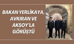 Tuğgeneral Avkıran ve Müdür Aksoy Bakan Yerlikaya ile Görüştü