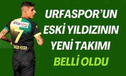 Urfaspor’un Eski Yıldızının Yeni Takımı Belli Oldu