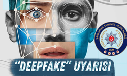 Şanlıurfalılara “Deepfake” Uyarısı