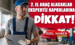 2. El Araç Alacaklar Ekspertiz Raporlarına Dikkat!