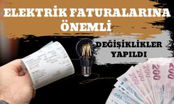 Elektrik Faturalarına Önemli Değişiklikler Yapıldı