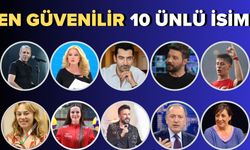 En Güvenilir 10 Ünlü İsim