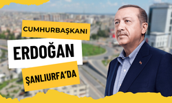 Cumhurbaşkanı Erdoğan Şanlıurfa’ya Geldi!