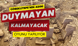 Göbeklitepe'nin Adını Duymayan Kalmayacak! Oyunu Yapılıyor