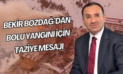 Bekir Bozdağ’dan Bolu Yangını İçin Taziye Mesajı