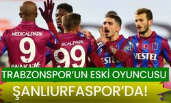 Trabzonspor’un Eski Oyuncusu Şanlıurfaspor’da!