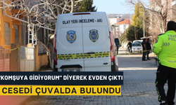 "Komşuya Gidiyorum" Diyerek Evden Çıktı: Cesedi Çuvalda Bulundu