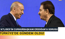 Tatlıses’in Cumhurbaşkanı Erdoğan’a Sorusu Türkiye’de Gündem Oldu!