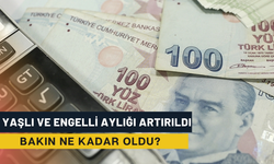 Yaşlı Ve Engelli Aylığı Artırıldı: Bakın Ne Kadar Oldu?