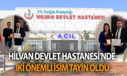 Hilvan Devlet Hastanesi'nde İki Önemli İsim Tayin Oldu