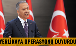 İçişleri Bakanı Yerlikaya Operasyonu Duyurdu