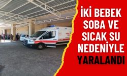 Siverek'te İki Bebek Soba ve Sıcak Su Nedeniyle Yaralandı