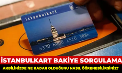 İstanbulkart Bakiye Sorgulama: Akbilinizde Ne Kadar Olduğunu Nasıl Öğrenebilirsiniz?