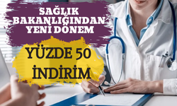 Sağlık Bakanlığından Yeni Dönem: Yüzde 50 İndirim