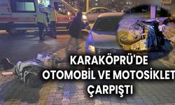 Karaköprü'de Otomobil ve Motosiklet Çarpıştı: 1 Yaralı