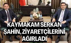 Kaymakam Serkan Şahin, Ziyaretçilerini Ağırladı